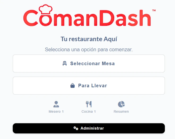Pantalla principal de ComanDash con accesos para mesas, pedidos para llevar, cocina y administración